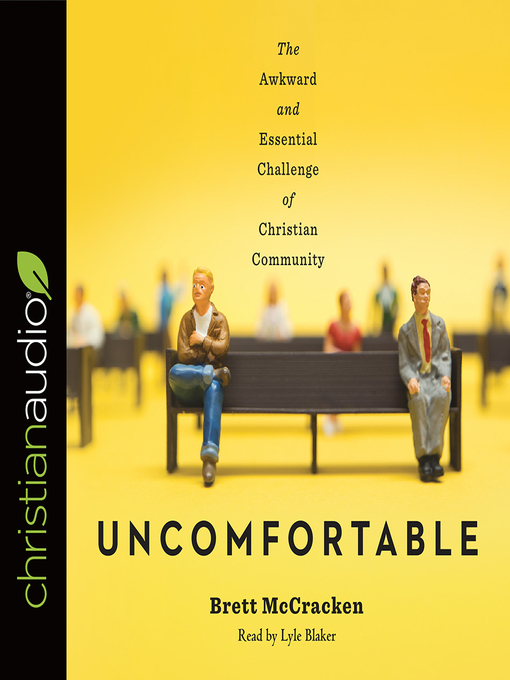 Title details for Uncomfortable by Brett McCracken - Wait list
